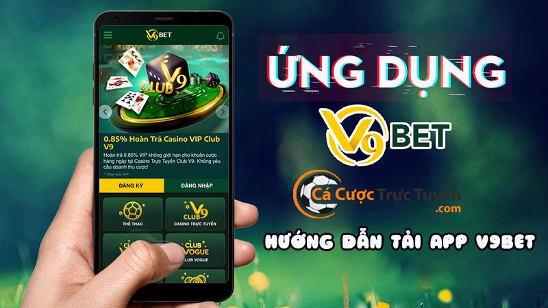 App cá cược bóng đá uy tín và an toàn nhất năm 2026 5 App cá cược bóng đá có nhiều ưu đãi hiện nay - APP V9BET