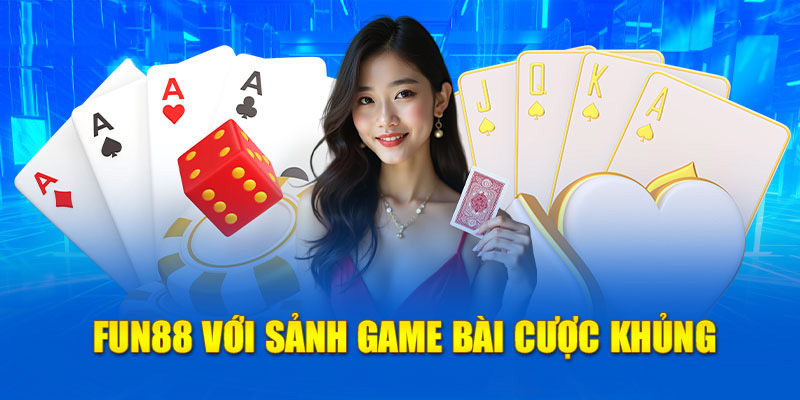 Top 5 Trang đánh Baccarat uy tín đẳng cấp hàng đầu 2026 6 Fun88 – Trang đánh Baccarat trực tuyến uy tín toàn diện & nhiều ưu đãi
